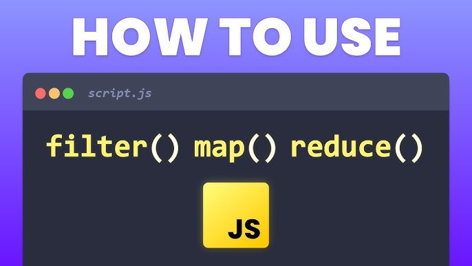 Understanding map(), filter(), and reduce() in JavaScript